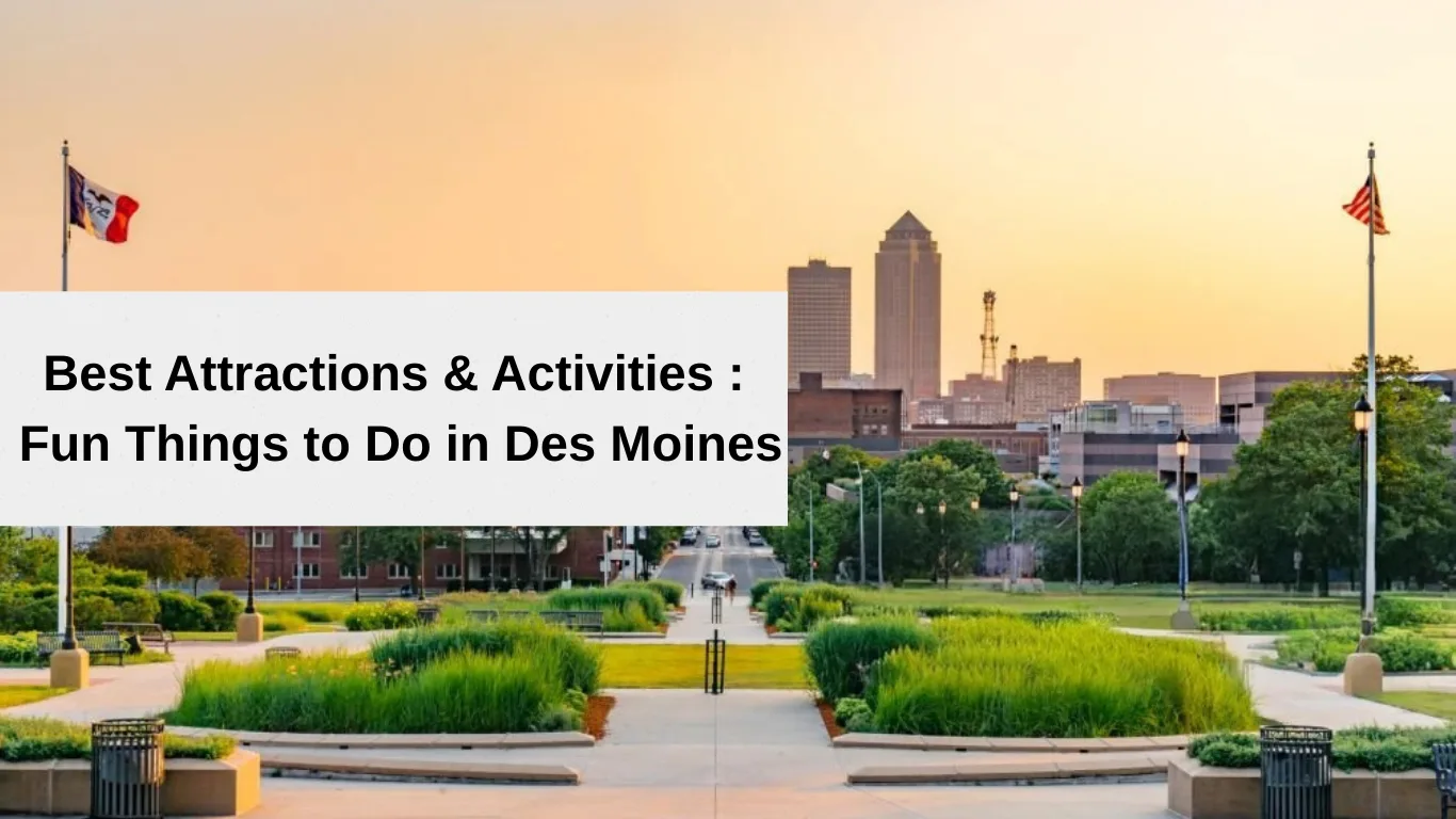 things to do in des moines
